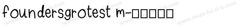 foundersgrotest m字体转换